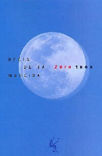 Livrenpoche : Zéro tués - Régis De sa Moreira - Livre