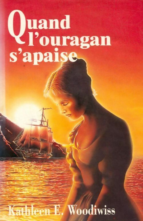 Livrenpoche : Quand l'ouragan s'apaise - Kathleen E. Woodiwiss - Livre