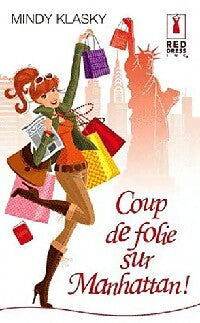 Coup de folie sur Manhattan ! - Mindy Klasky - Livre