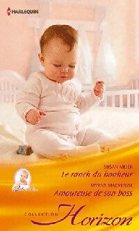 Livrenpoche : Le ranch du bonheur / Amoureuse de son boss - Susan Meier, Myrna Mackenzie - Livre