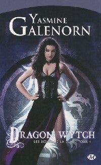 Livrenpoche : Dragon wytch - Yasmine Galenorn - Livre