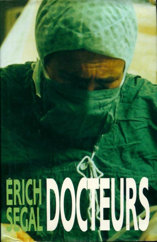 Livrenpoche : Docteurs - Erich Segal - Livre