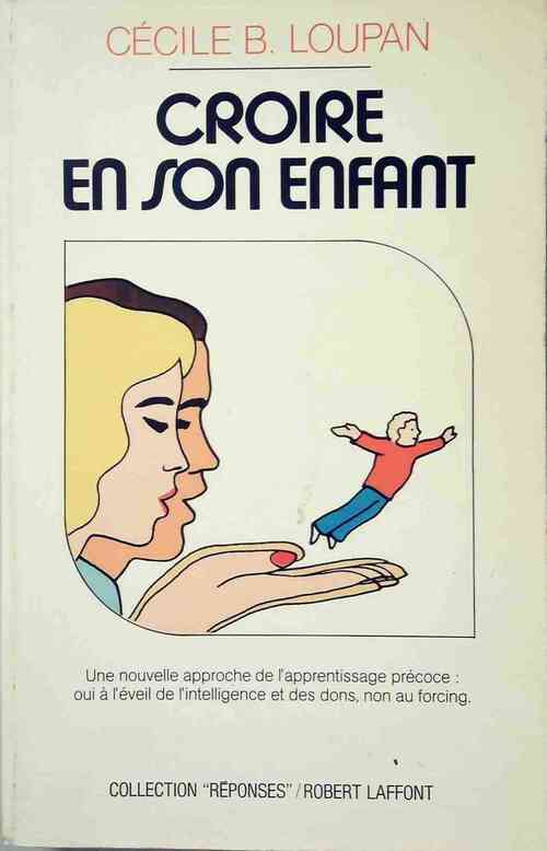 Livrenpoche : Croire en son enfant - Cécile B. Loupan - Livre