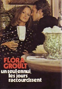 Livrenpoche : Un seul ennui, les jours raccourcissent - Flora Groult - Livre