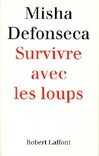 Livrenpoche : Survivre avec les loups - Misha Defonseca - Livre