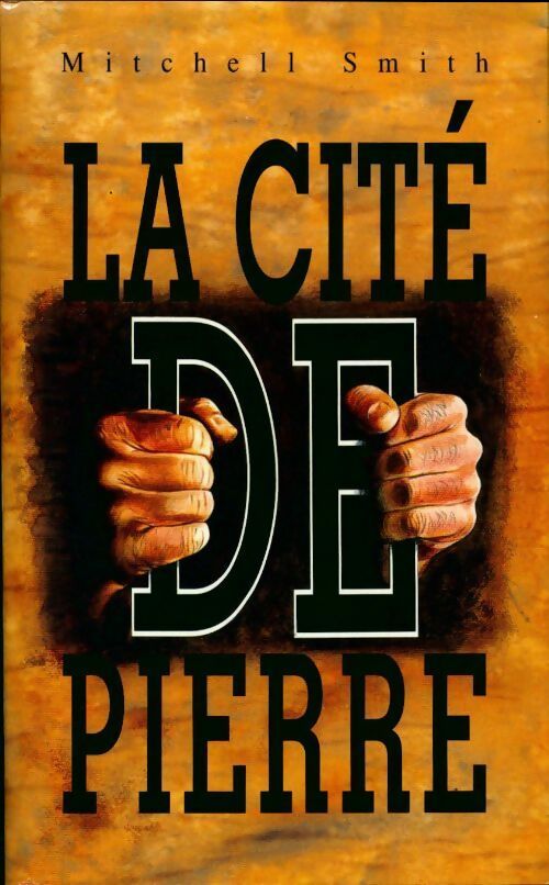 Livrenpoche : La cité de pierre - Mitchell Smith - Livre