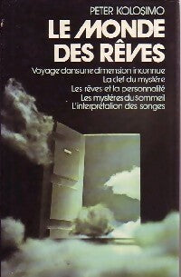 Livrenpoche : Le monde des rêves - Peter Kolosimo - Livre