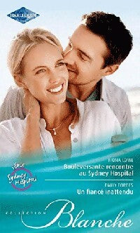 Livrenpoche : Bouleversante rencontre au Sydney Hospital / Un fiancé inattendu - Emily Forbes, Fiona Lowe - Livre