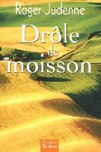 Livrenpoche : Drôle de moisson - Roger Judenne - Livre