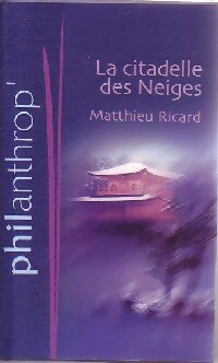 La citadelle des neiges - Matthieu Ricard - Livre