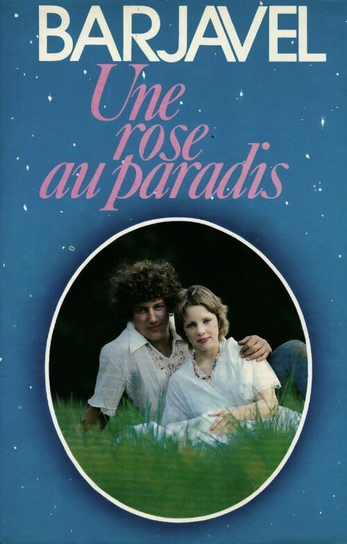 Livrenpoche : Une rose au paradis - René Barjavel - Livre