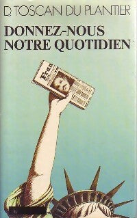 Livrenpoche : Donnez-nous notre quotidien - Daniel Toscan du Plantier - Livre