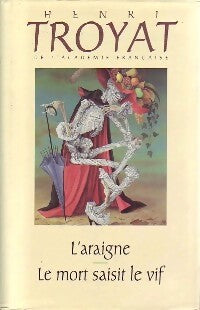 Livrenpoche : L'araigne / Le mort saisit le vif - Henri Troyat - Livre