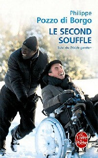 Livrenpoche : Le second souffle - Philippe Pozzo Di Borgo - Livre