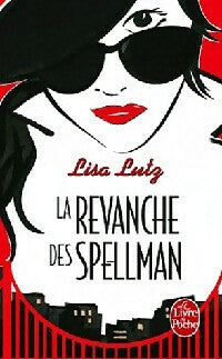 Livrenpoche : La revanche des Spellman - Lisa Lutz - Livre
