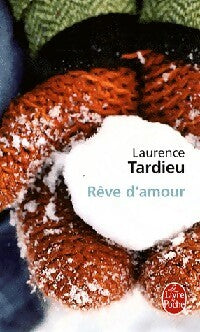 Livrenpoche : Rêve d'amour - Laurence Tardieu - Livre