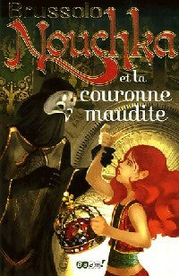 Livrenpoche : Nouchka et la couronne maudite - Serge Brussolo - Livre