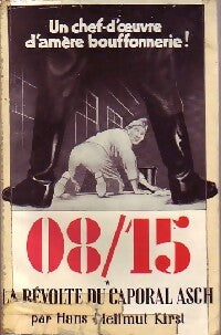 08/15 La révolte du caporal Asch - Hans Hellmut Kirst - Livre
