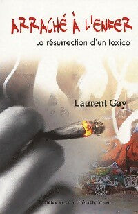 Arraché à l'enfer - Laurent Gay -  Béatitudes GF - Livre