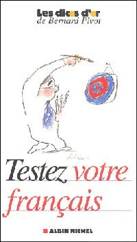 Livrenpoche : Testez votre français - Bernard Pivot - Livre