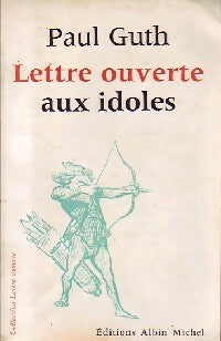 Livrenpoche : Lettre ouverte aux idoles - Paul Guth - Livre