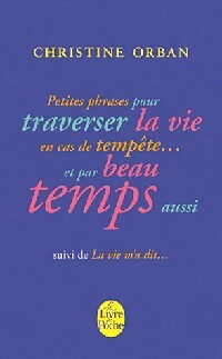Livrenpoche : Petites phrases pour traverser la vie en cas de tempête... - Christine Orban - Livre