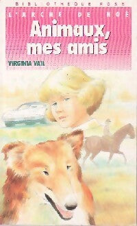 Livrenpoche : L'arche de Noé : Animaux, mes amis - Virginia Vail - Livre