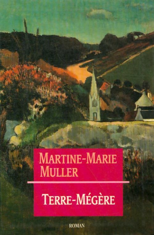 Livrenpoche : Terre-Mégère - Martine Marie Muller - Livre