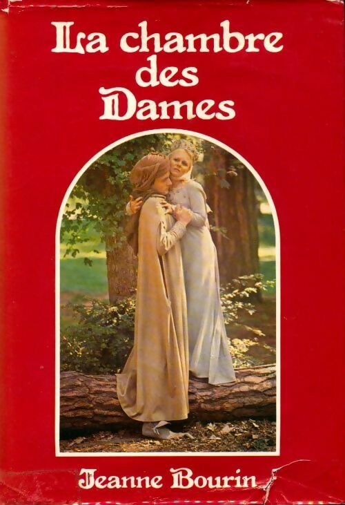 Livrenpoche : La chambre des dames - Jeanne Bourin - Livre