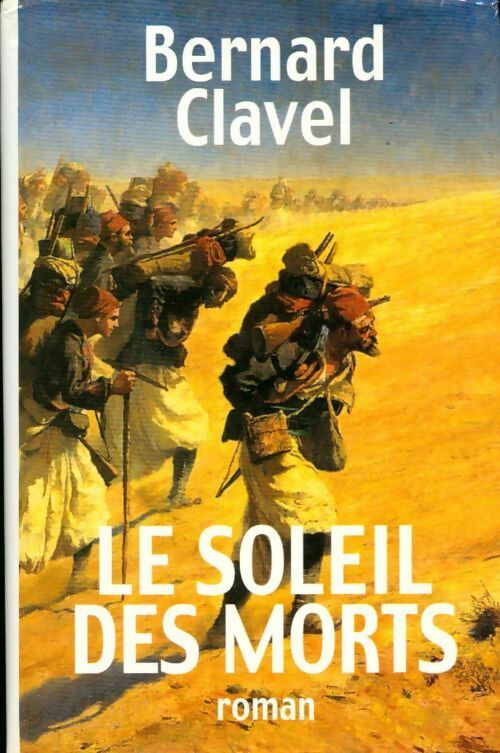 Le soleil des morts - Bernard Clavel -  France Loisirs GF - Livre