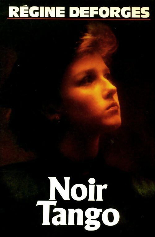 Noir tango - Régine Deforges -  France Loisirs GF - Livre