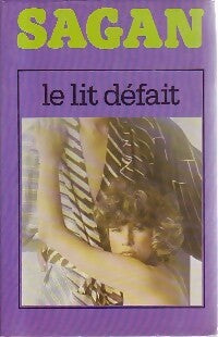 Livrenpoche : Le lit défait - Françoise Sagan - Livre
