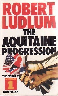 The aquitaine progression - Robert Ludlum -  Panther Books - Livre