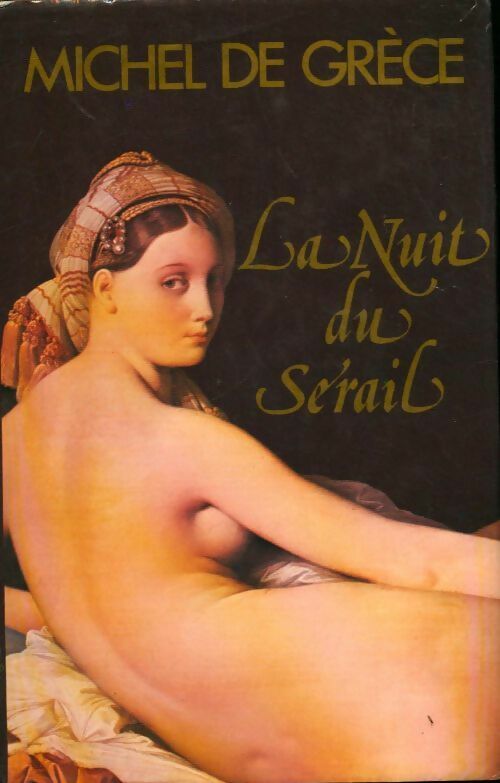 Livrenpoche : La nuit du sérail - Michel De Grèce - Livre