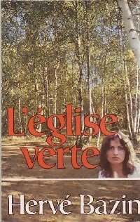 Livrenpoche : L'église verte - Hervé Bazin - Livre