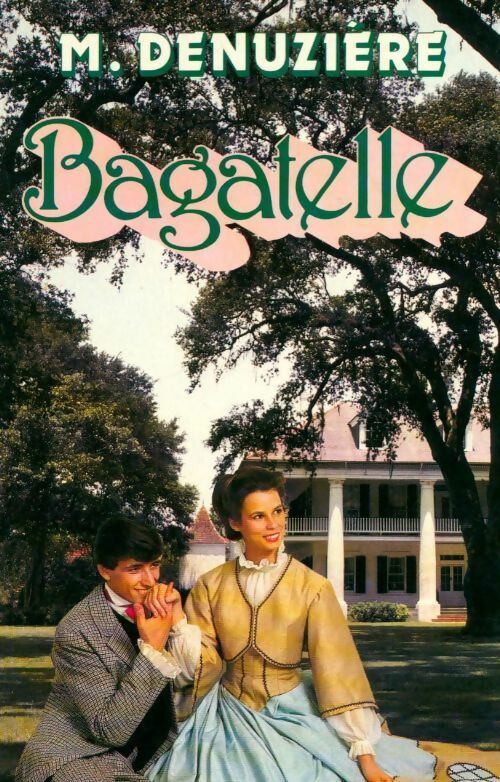 Livrenpoche : Bagatelle - Maurice Denuzière - Livre