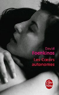 Livrenpoche : Les coeurs autonomes - David Foenkinos - Livre