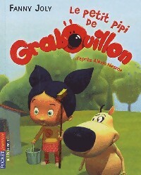 Livrenpoche : Grabouillon Tome IV : Le petit pipi de Grabouillon - Fanny Joly - Livre