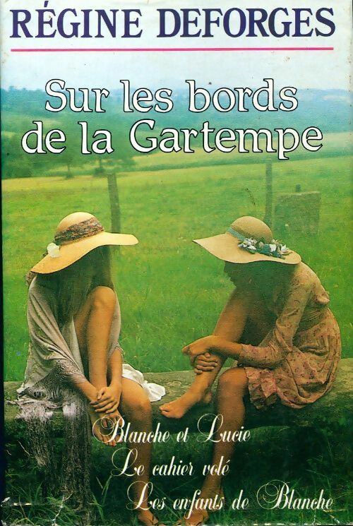 Livrenpoche : Sur les bords de la Gartempe - Régine Deforges - Livre