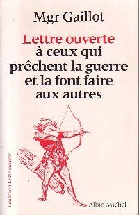 Livrenpoche : Lettre ouverte à ceux qui prêchent la guerre et la font faire aux autres - Jacques Gaillot - Livre
