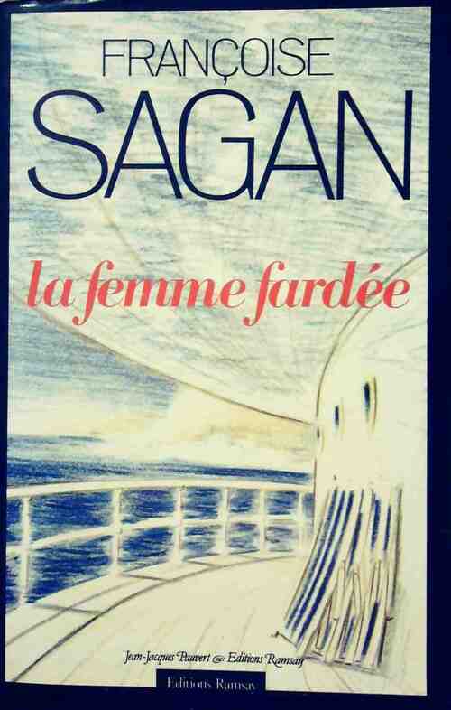 Livrenpoche : La femme fardée - Françoise Sagan - Livre