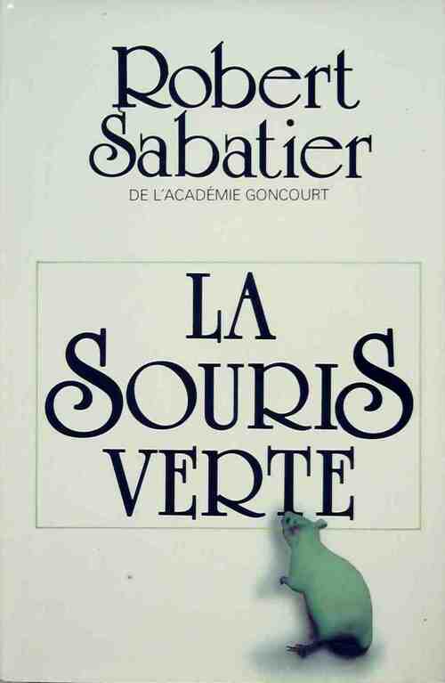 Livrenpoche : La souris verte - Robert Sabatier - Livre