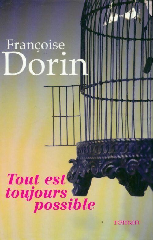 Livrenpoche : Tout est toujours possible - Françoise Dorin - Livre
