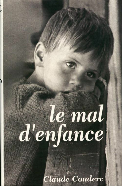Livrenpoche : Le mal d'enfance - Claude Couderc - Livre