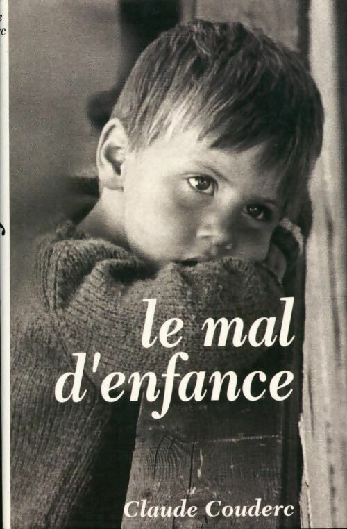 Le mal d'enfance - Claude Couderc -  France Loisirs GF - Livre