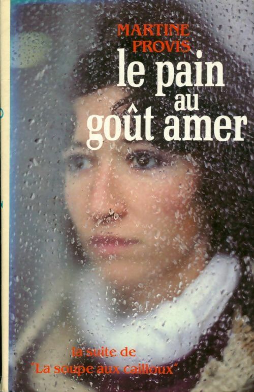 Livrenpoche : Le pain au goût amer - Martine Provis - Livre