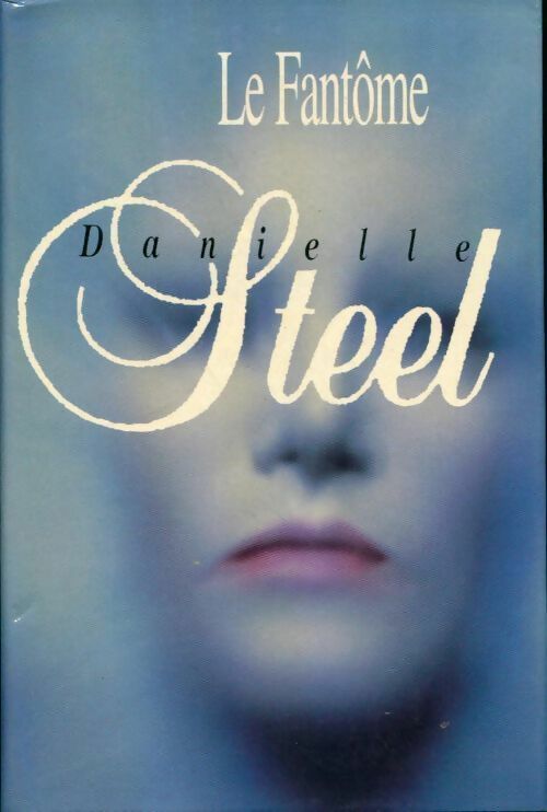 Livrenpoche : Le fantôme - Danielle Steel - Livre