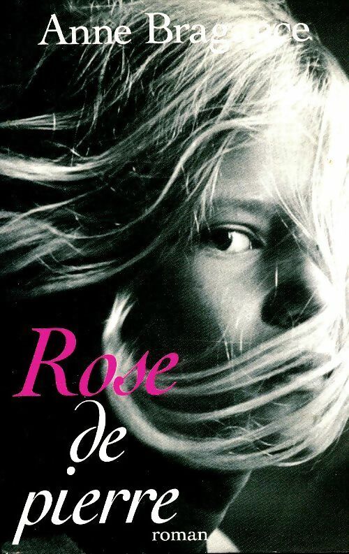 Livrenpoche : Rose de pierre - Anne Bragance - Livre