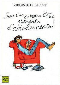 Livrenpoche : Souriez, vous êtes parents d'adolescents ! - Virginie Dumont - Livre