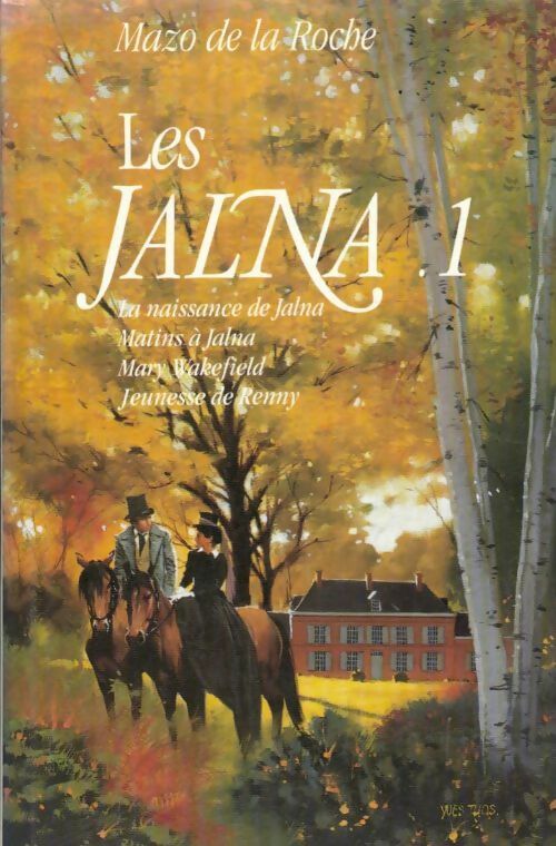 Livrenpoche : Les Jalna Tome I - Mazo De la Roche - Livre